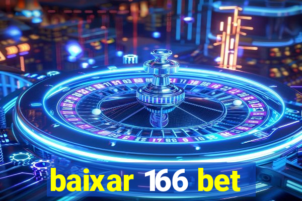 baixar 166 bet